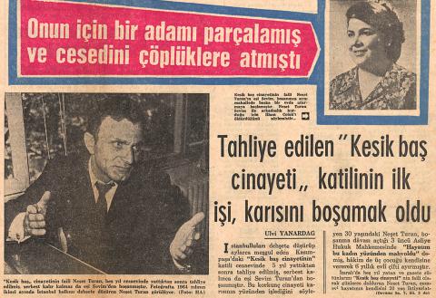REŞAD EKREM KOÇU, “KESİK BAŞ” CİNAYETİNİ 5 YILDAN UZUN BİR SÜRE TAKİP ETMİŞTİ. CİNAYET HABERİ, 9 HAZİRAN 1969 TARİHLİ HÜRRİYET GAZETESİNDE BÖYLE YER ALMIŞTI