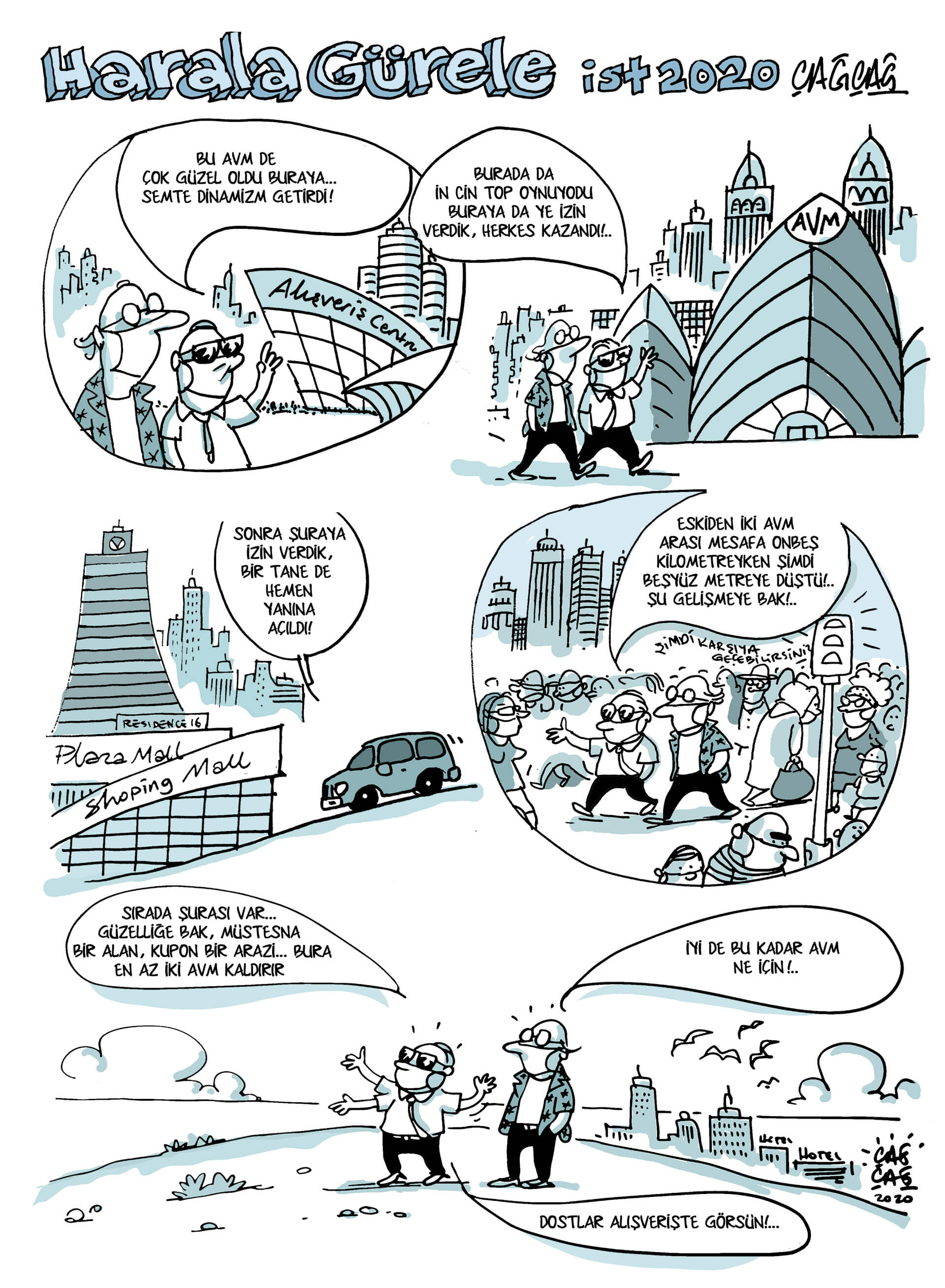 Mehmet Çağçağ, Harala Gürele, İST 003