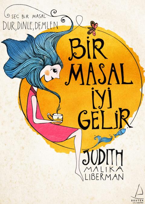 Bir Masal İyi Gelir, 2020’de Destek Yayınları etiketiyle yayımlandı Bir Masal İyi Gelir, 2020’de Destek Yayınları etiketiyle yayımlandı